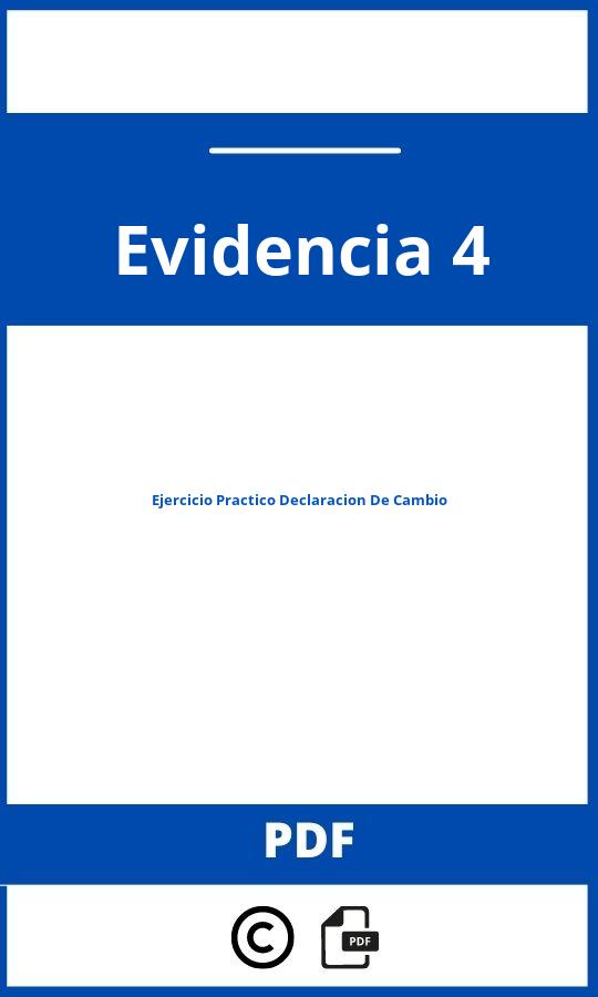 Evidencia 4: Ejercicio Práctico “Declaración De Cambio”